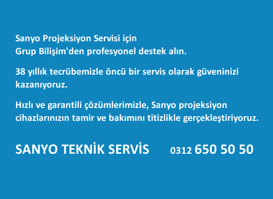 Ankara Sanyo Projeksiyon Teknik Servisi
